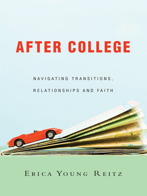 cover image of After College: Navigating Transitions, Relationships and Faith